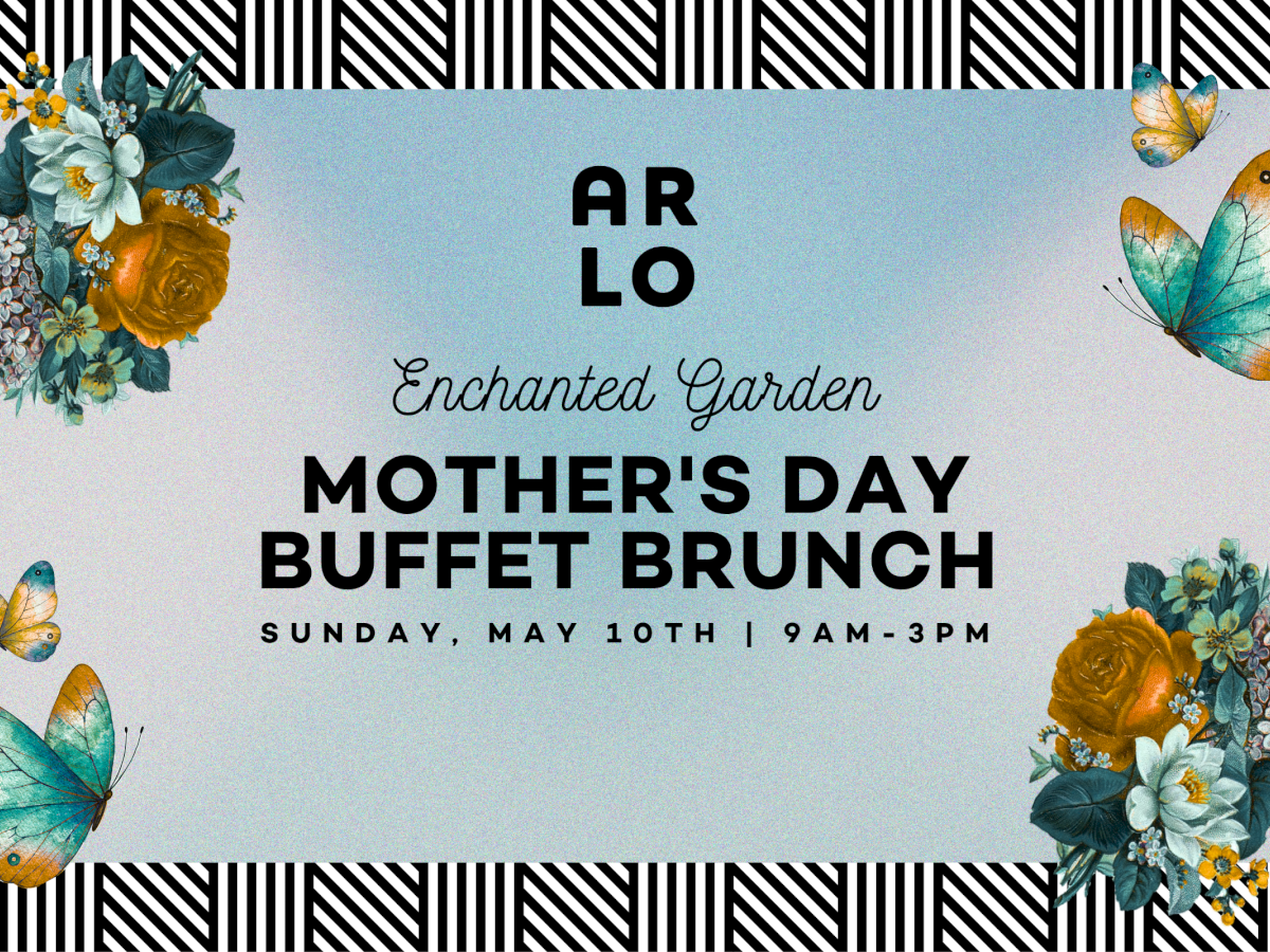 A stylish Mother's Day brunch promo for ARLO&rsquo;s Enchanted Garden event, with floral accents, butterflies, and bold typography. End.